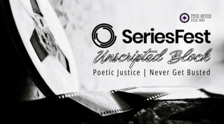 Series Fest: Unscripted Block
