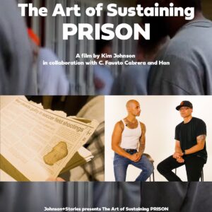 The Art of Sustaining: Prison
