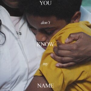 You Don't Know My Name